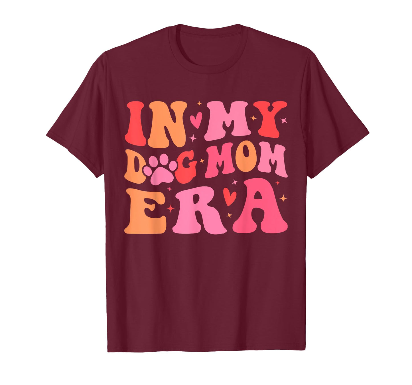 In My Dog Mom Era Cute Dog Mom T-Shirt for Men Women