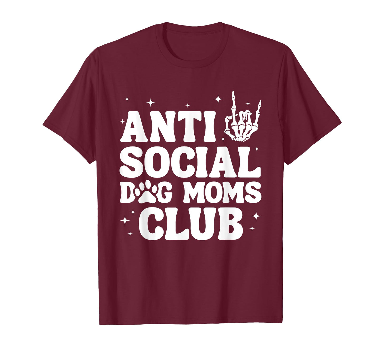 Anti Social Dog Moms Club Funny Dog Mom Life T-Shirt for Men Women