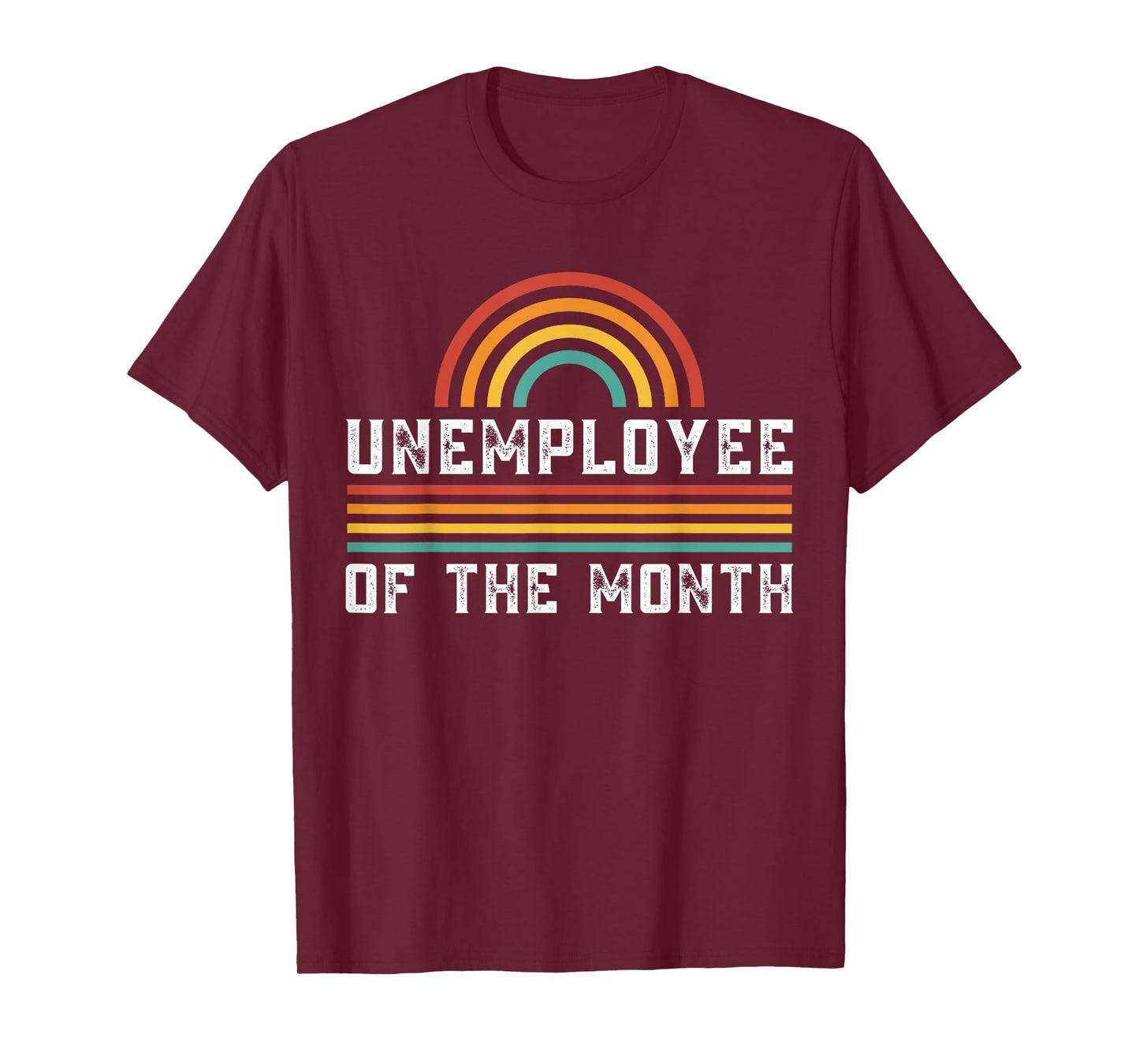 Unemployee Of The Month Funny Unemployed T-Shirt