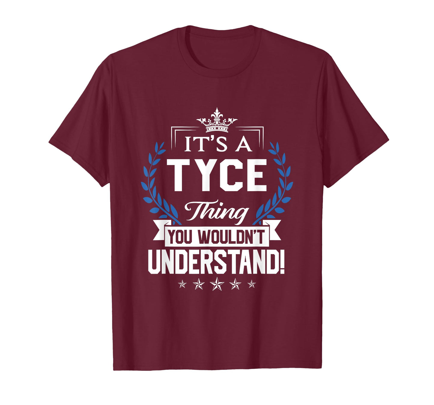 Tyce Name - Tyce Thing Name You Wouldn't Understand T-Shirt