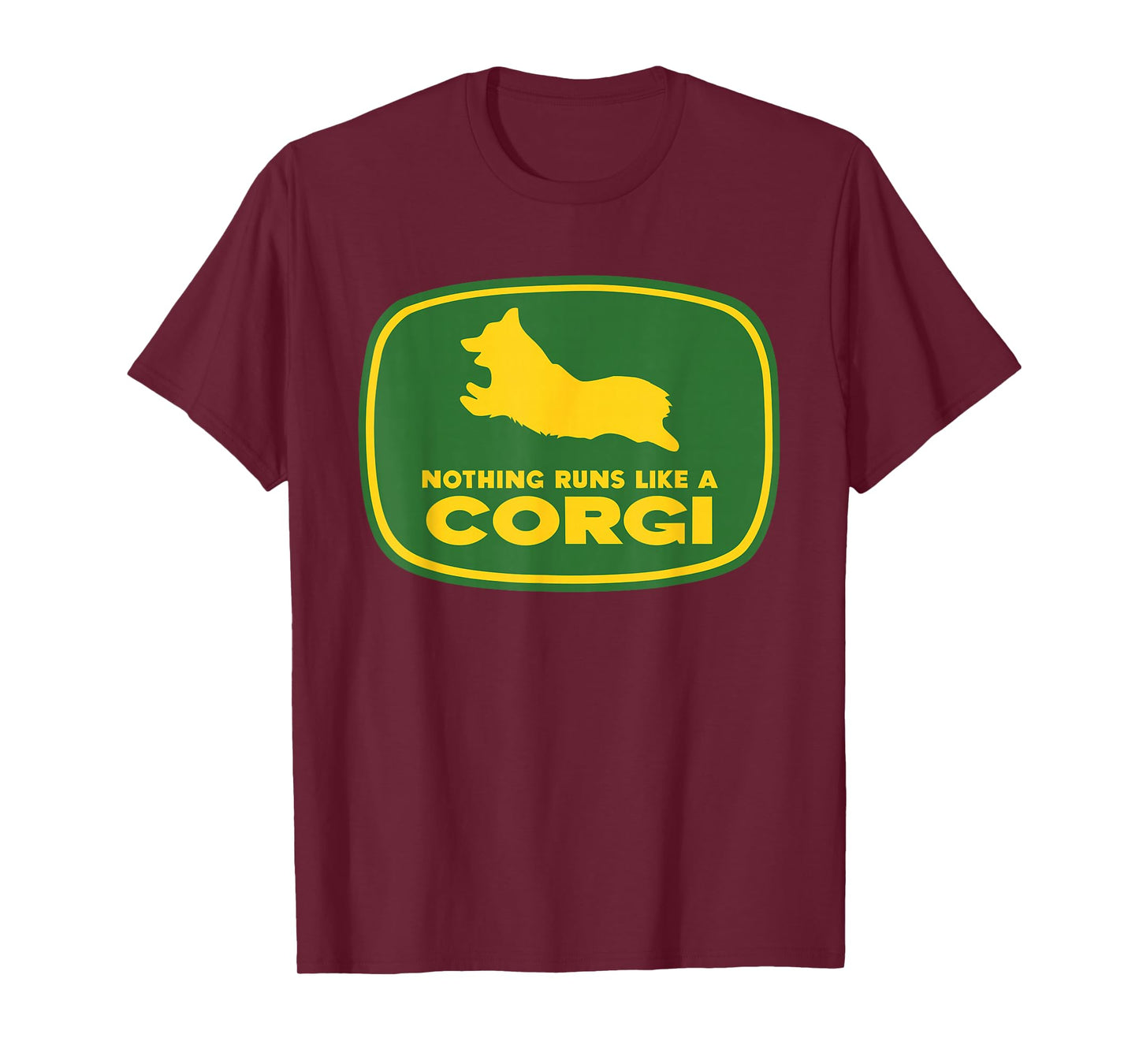Nothing Runs Like A Corgi Shirt - Funny Farmer Dog Owner Tee T-Shirt