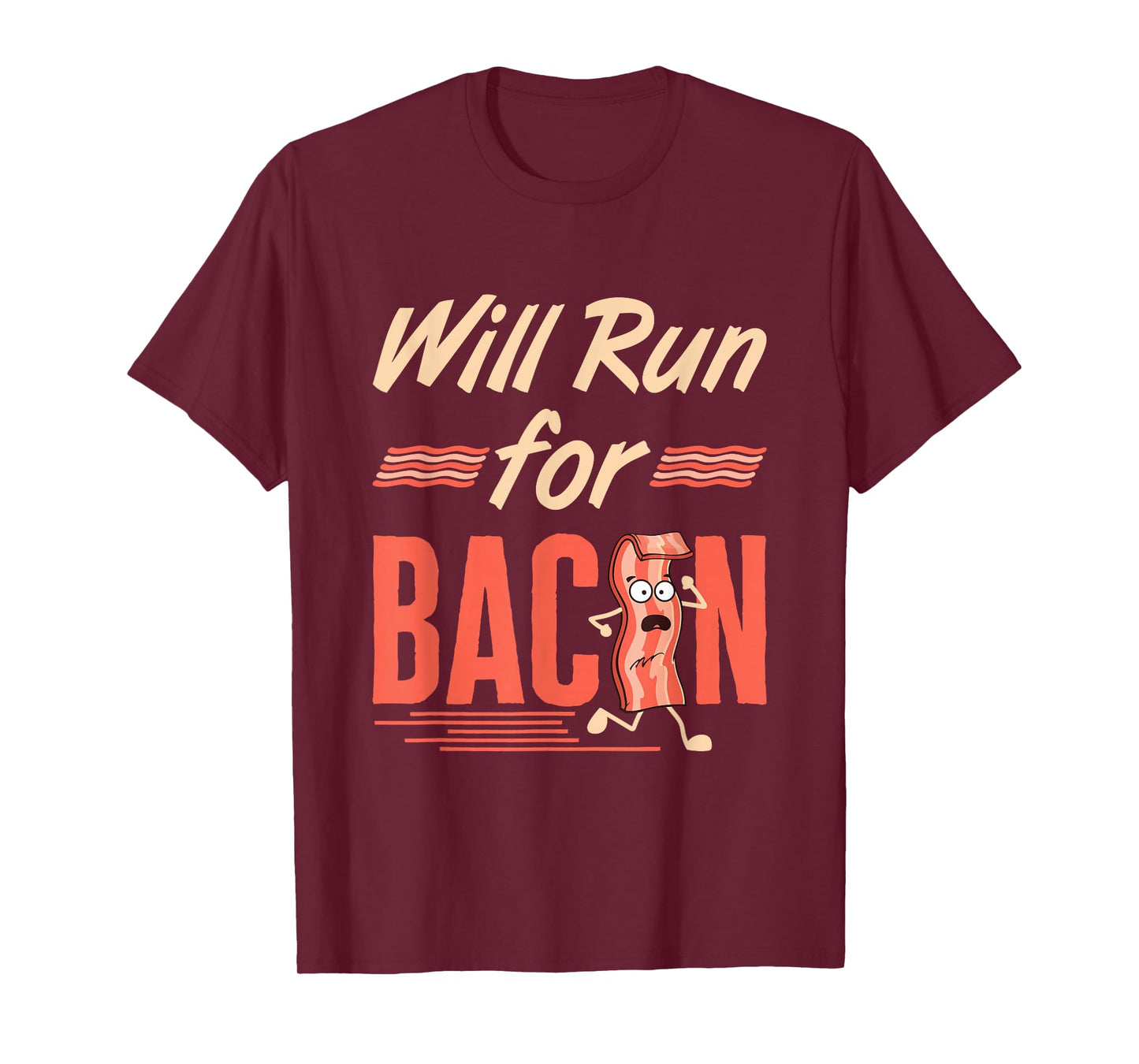 Will Run for Bacon Funny Workout Running Runner Pork Lover T-Shirt
