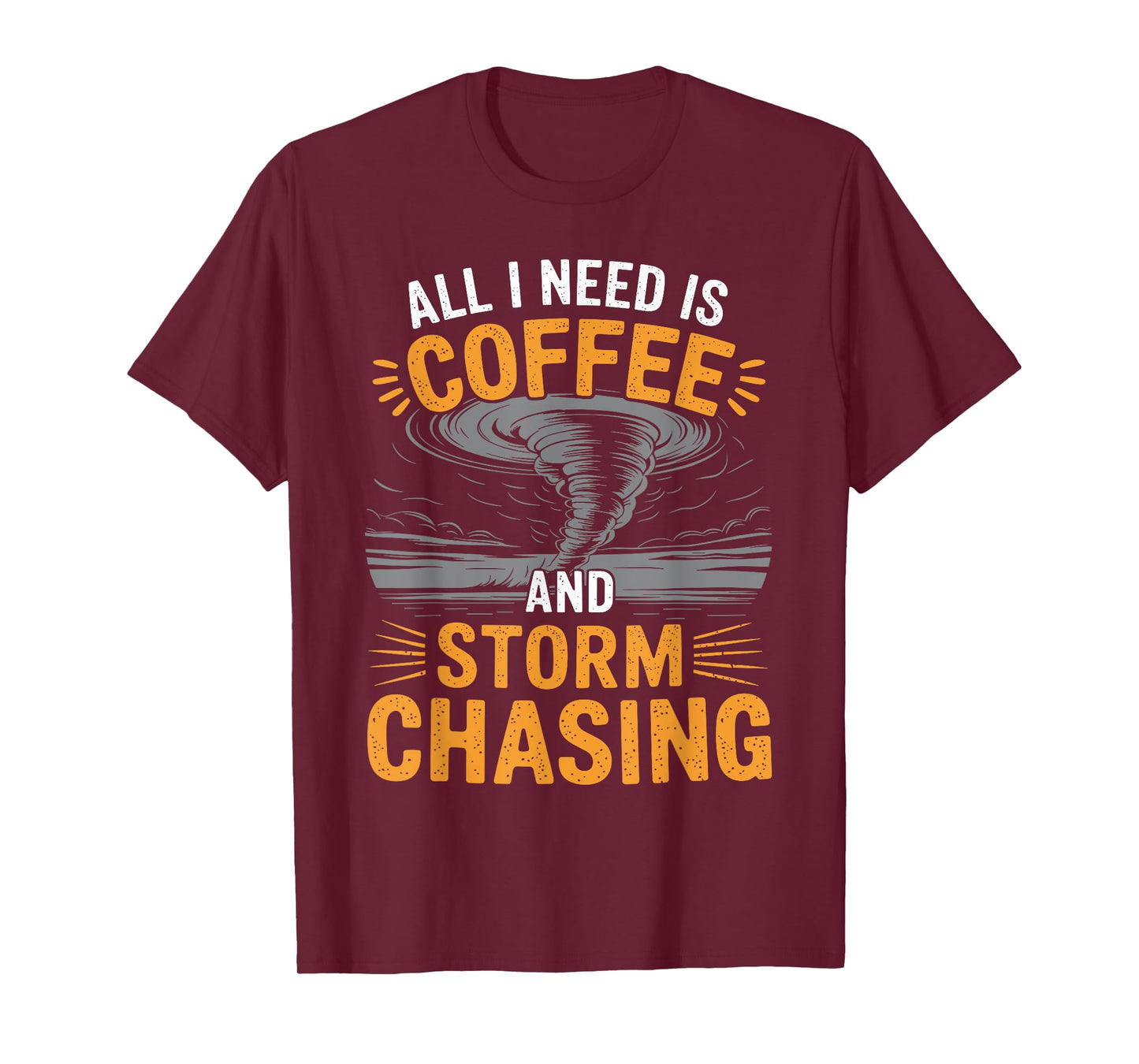 Twister Tornado Chaser Storm Chaser Costume Storm Chaser T-Shirt