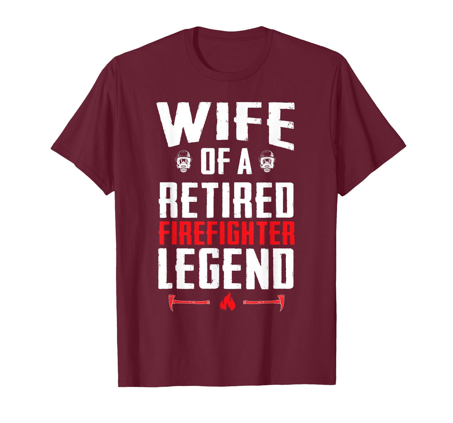 Retired Firefighter Wife Fireman Retirement Fire Marshal T-Shirt