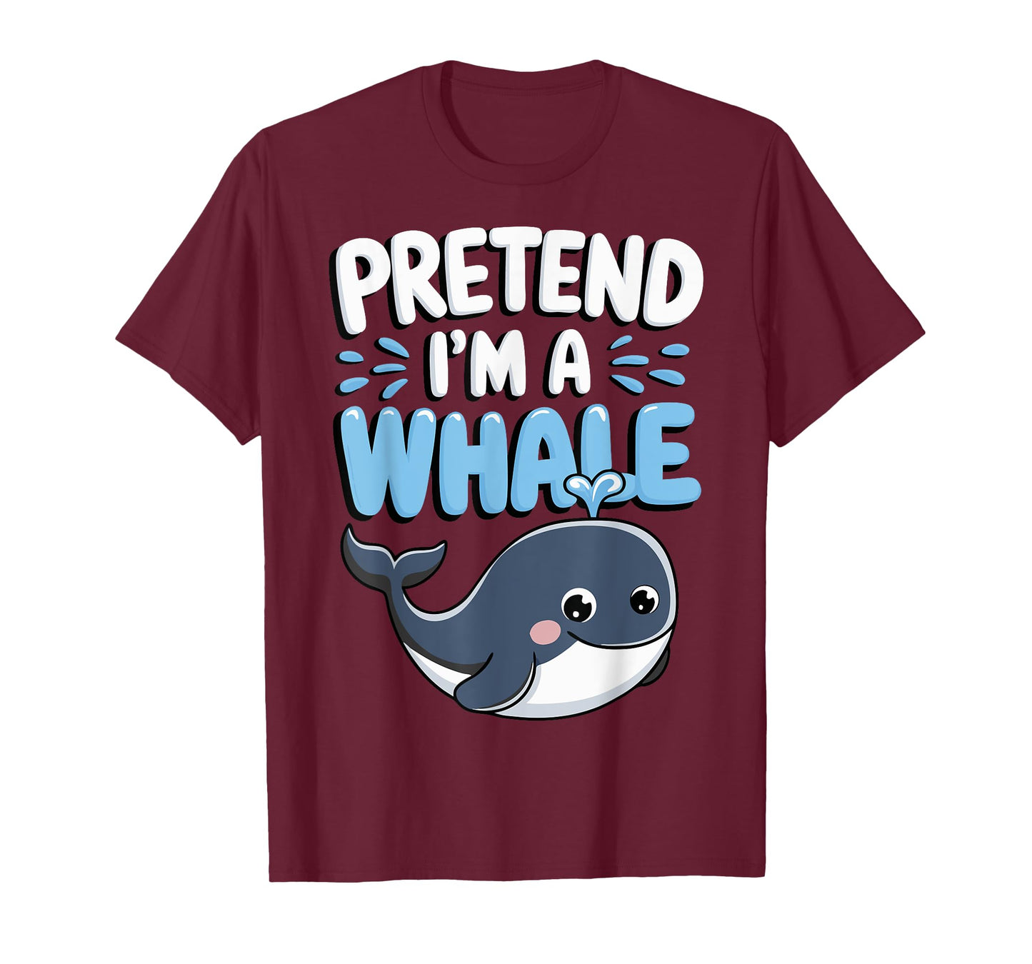 Pretend I'm A Whale T-Shirt