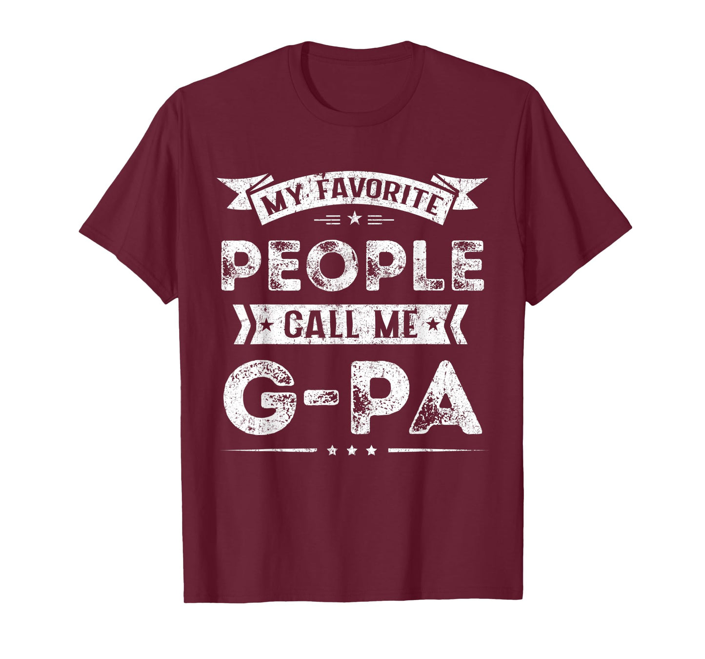 Mens My Favorite People Call Me G-Pa Funny Fathers Day T-Shirt