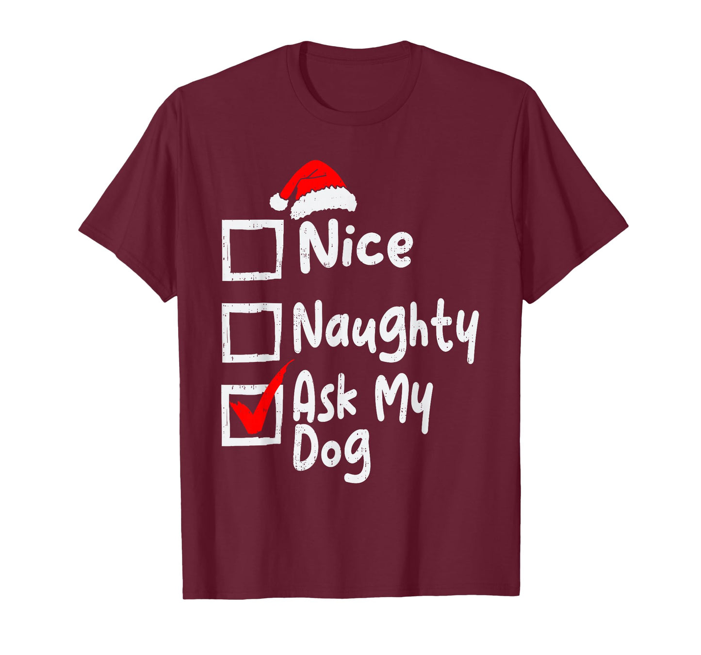 Nice Naughty Ask Dog Funny Christmas List Family Matching T-Shirt