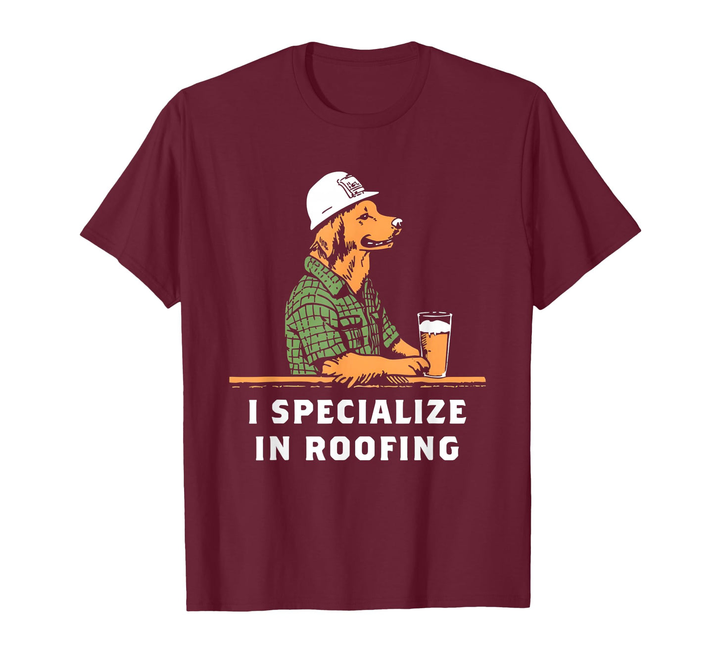 Dogs I Specialize In Roofing Funny Roofer Contractor Job T-Shirt