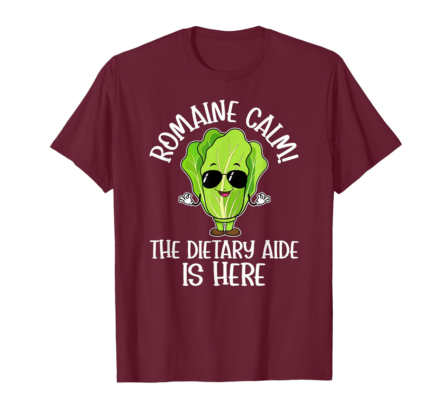 The Dietary Aide is Here Dietary Aides T-Shirt