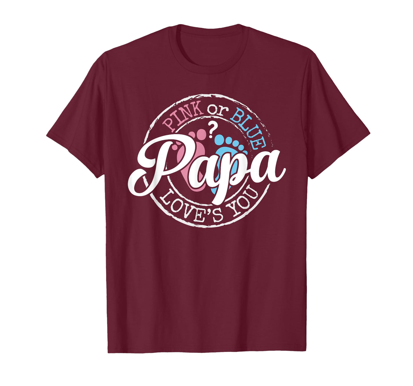 Gender Reveal Papa Dad To Be Gifts Pink or Blue Baby Shower T-Shirt