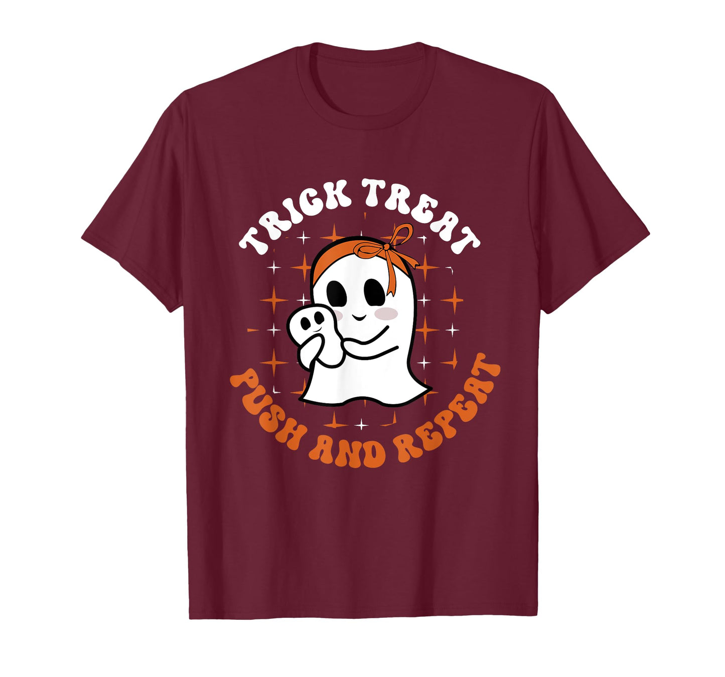 Trick Treat Push & Repeat, Labor & Delivery Nurse Halloween T-Shirt
