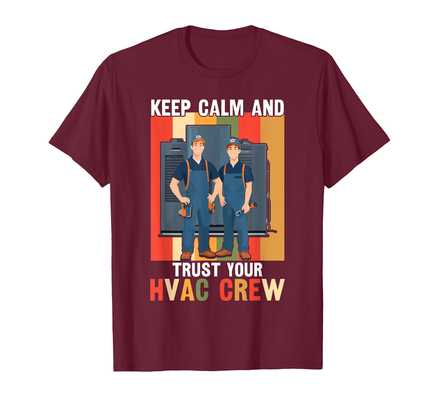 HVAC Trust Your HVAC Crew | Ideal for HVAC Techs T-Shirt