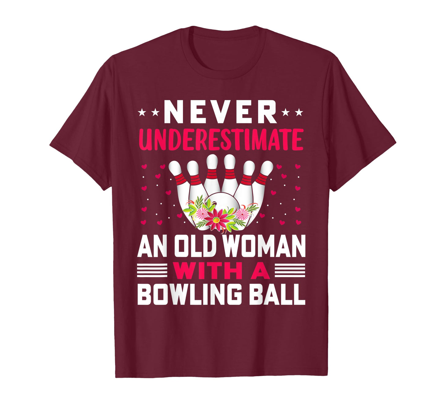 Funny Never Underestimate An Old Woman With A Bowling Ball T-Shirt