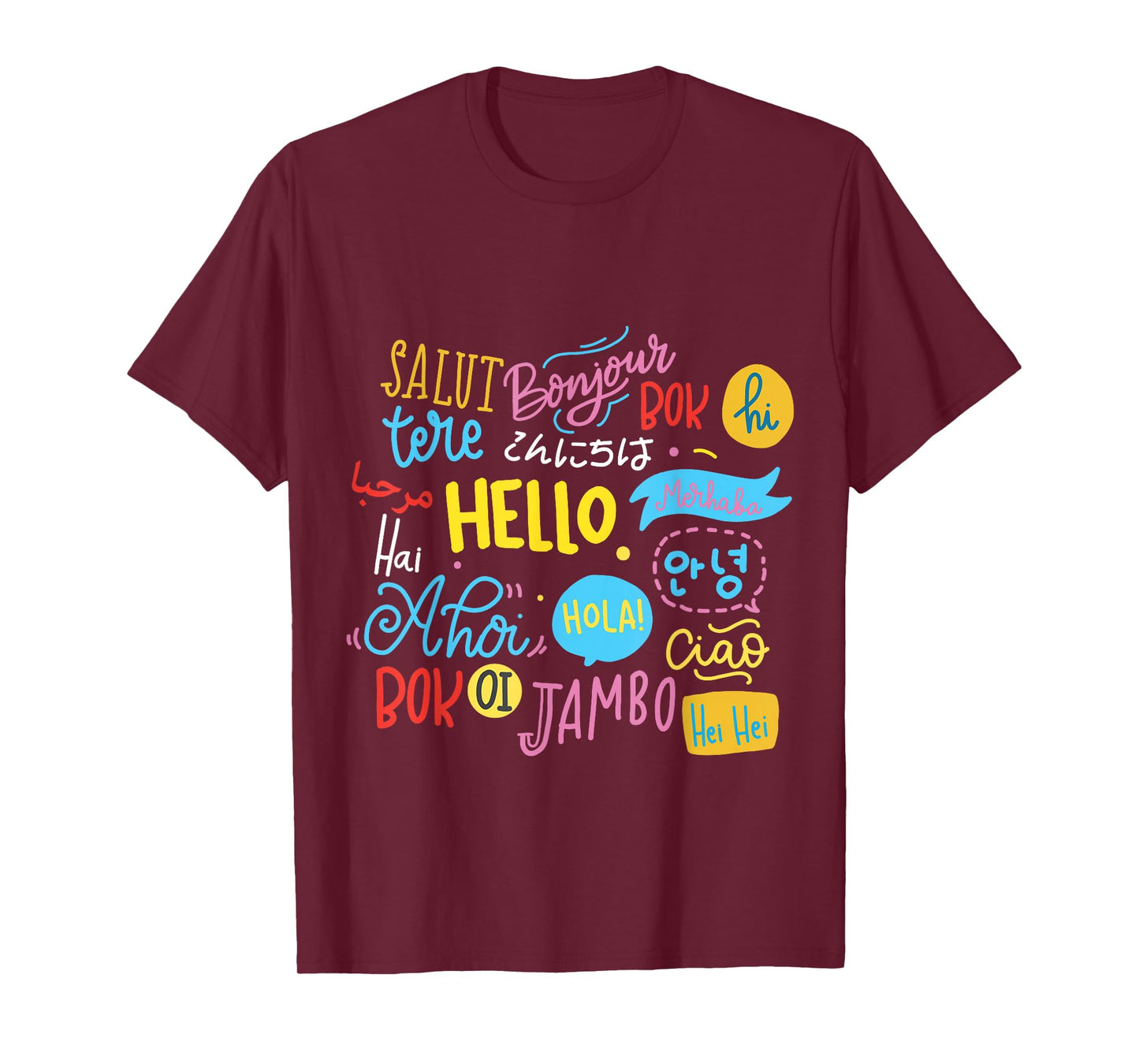 Hello Word in Different Languages Travel and Teacher Gift T-Shirt
