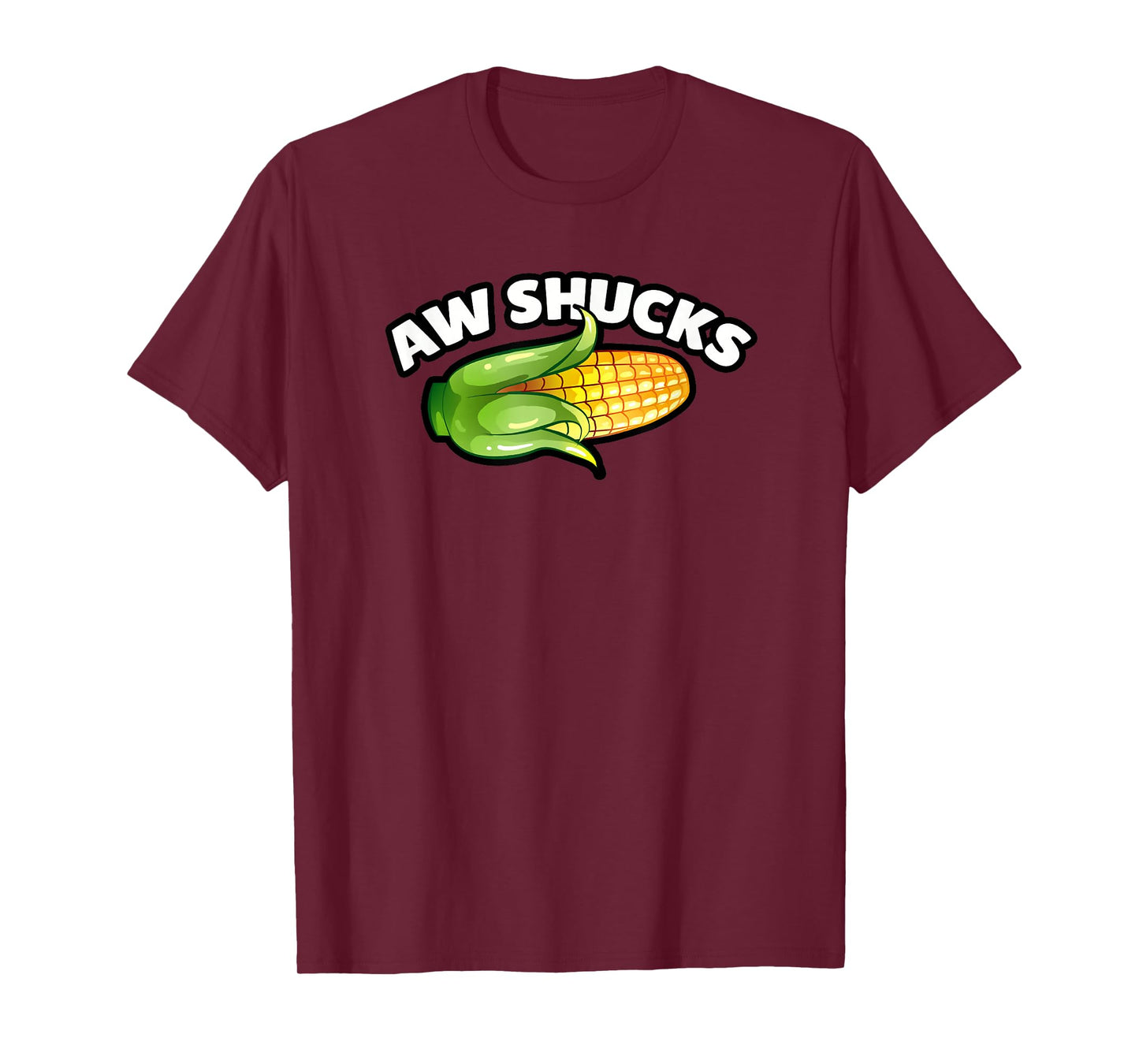 Aw Shucks Funny Corn T-Shirt