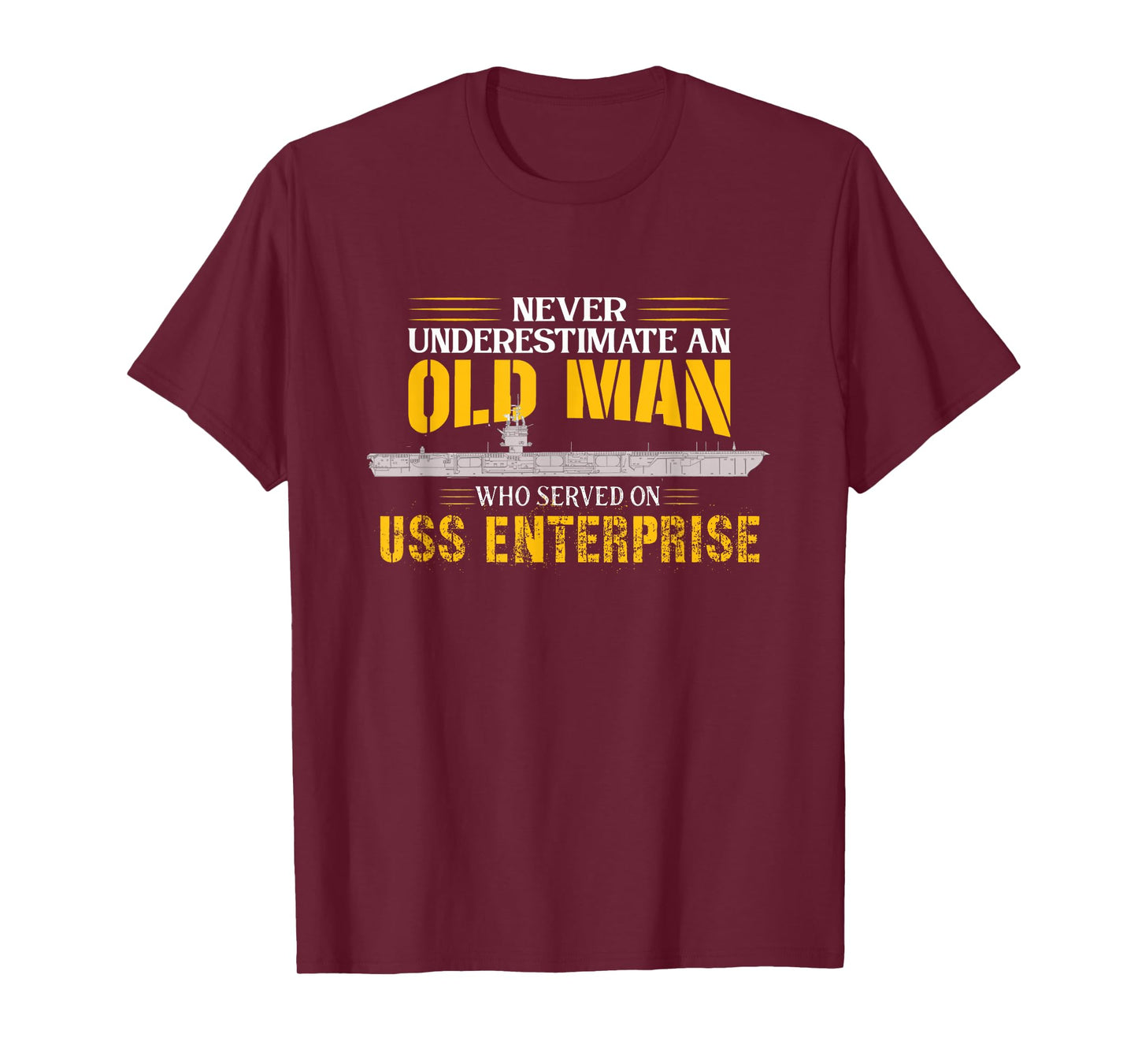 United States Military Aircraft Carrier Designs Never Underestimate USS Enterprise CVN-65 T-Shirt