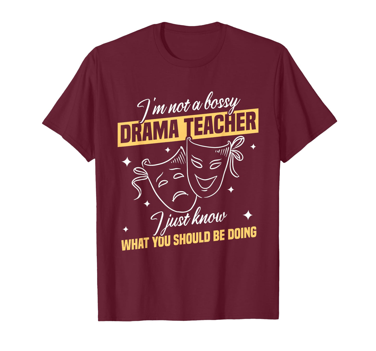Drama Teacher | Funny Theater Acting Design T-Shirt