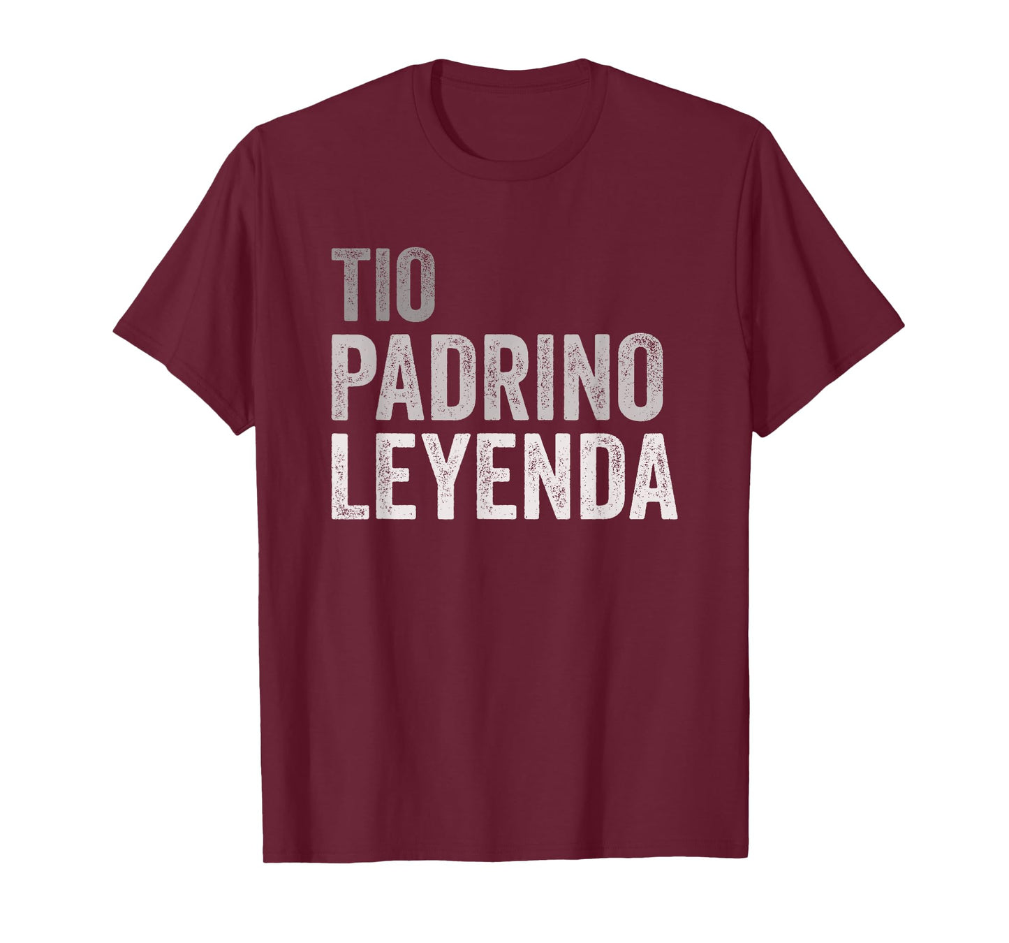 Tio Padrino Leyenda Spanish Uncle Godfather Legend T-Shirt