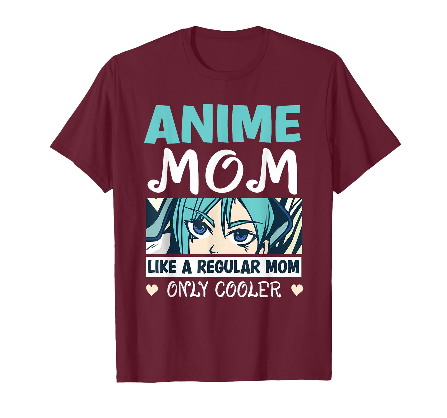 Anime Mom Like A Regular Mom Only Cooler Manga Kawaii T-Shirt