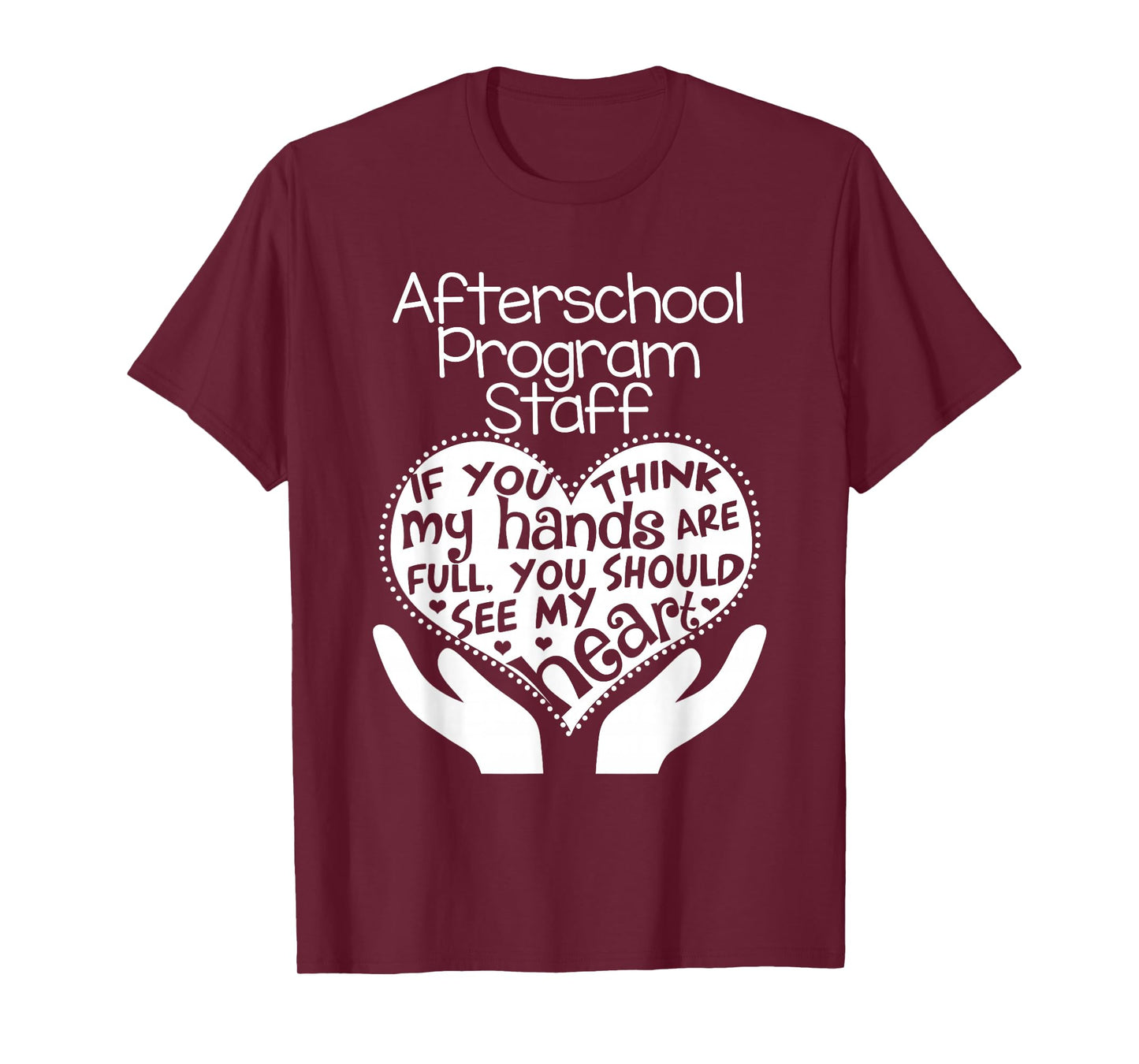 Afterschool Program Teacher T shirt Heart Hands School Gift T-Shirt