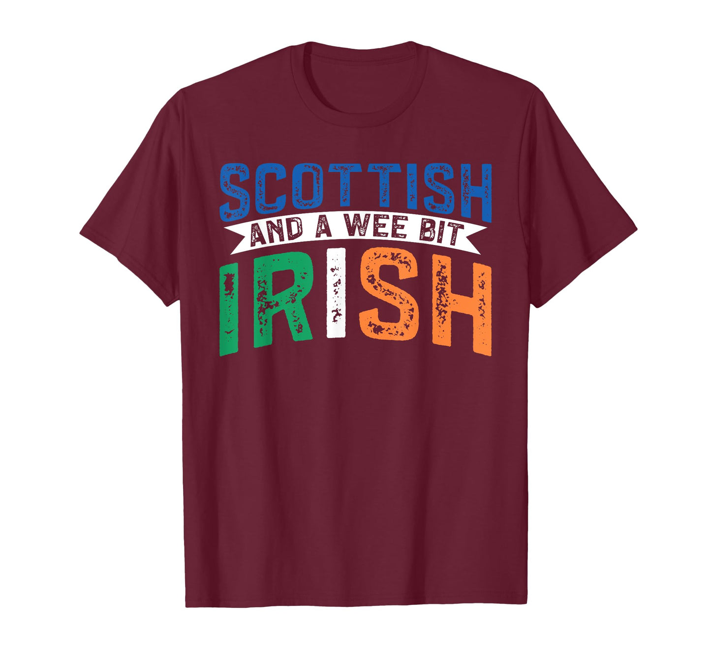 Scotland Uk Mostly Scottish And A Wee Bit Irish T-Shirt