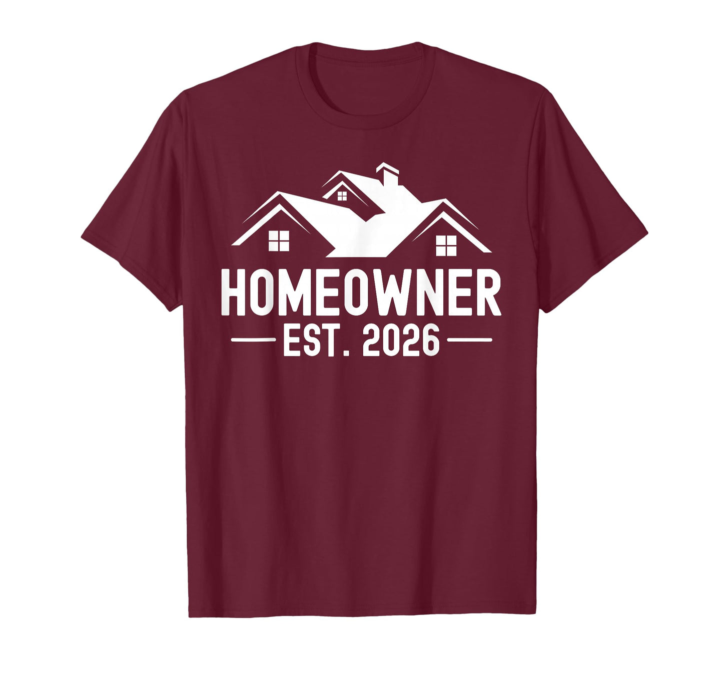 Homeowner Est 2026 Housewarming for Proud New Home Owner T-Shirt