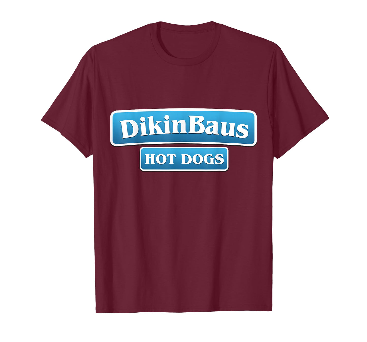 DikinBaus Hot Dogs T-Shirt