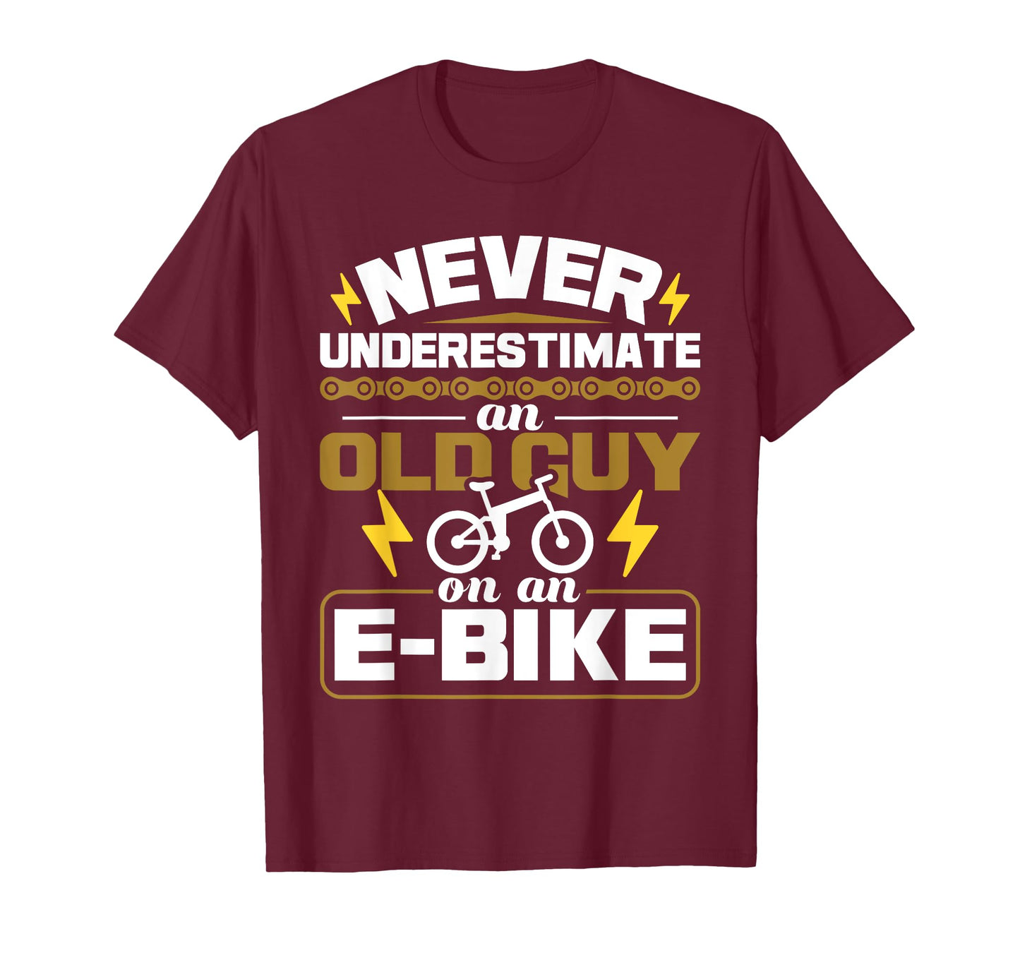 Never Underestimate an Old Guy On an E-Bike Electric Bicycle T-Shirt Small