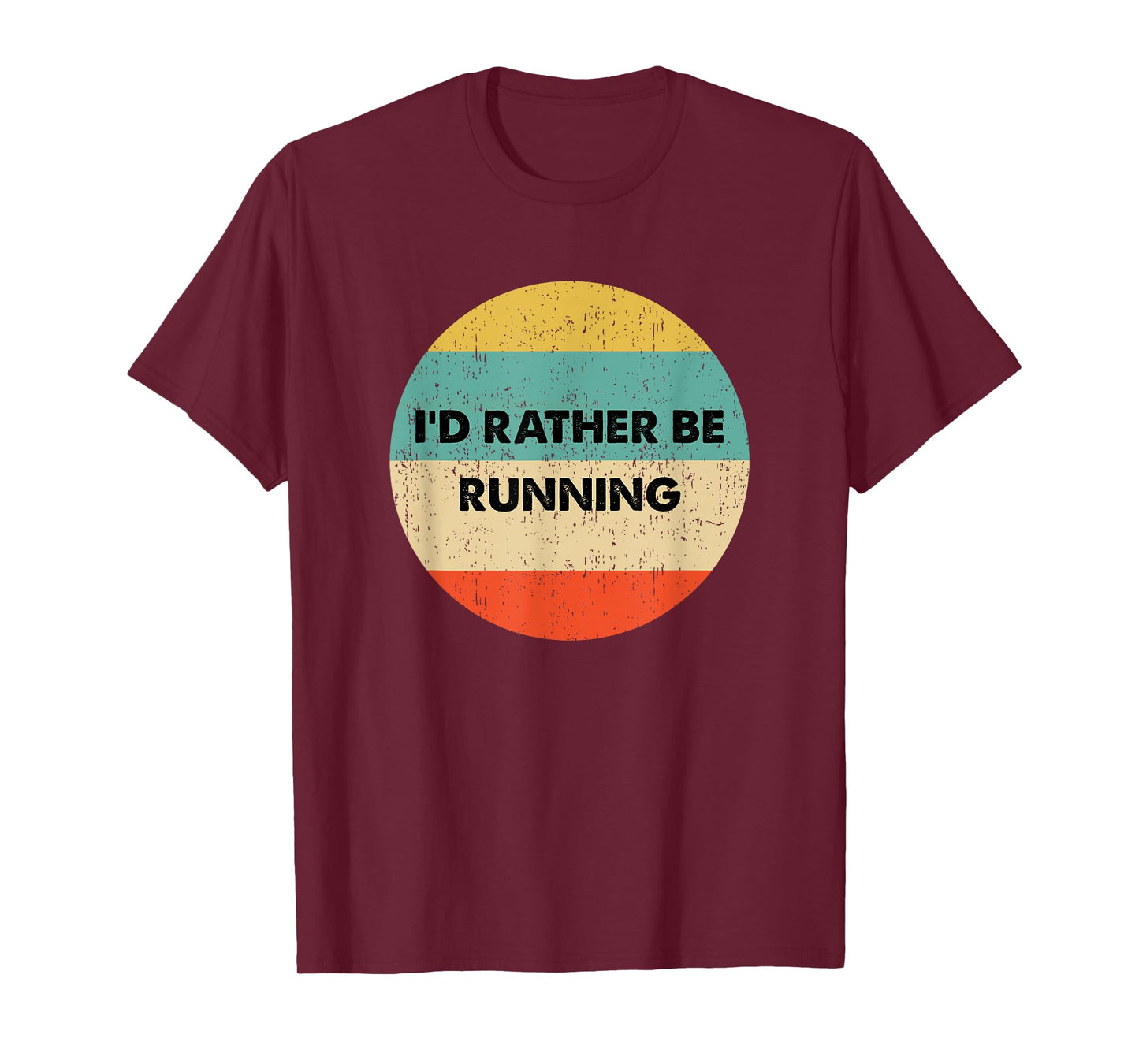 Runner Shirt | I'd Rather Be Running T-Shirt