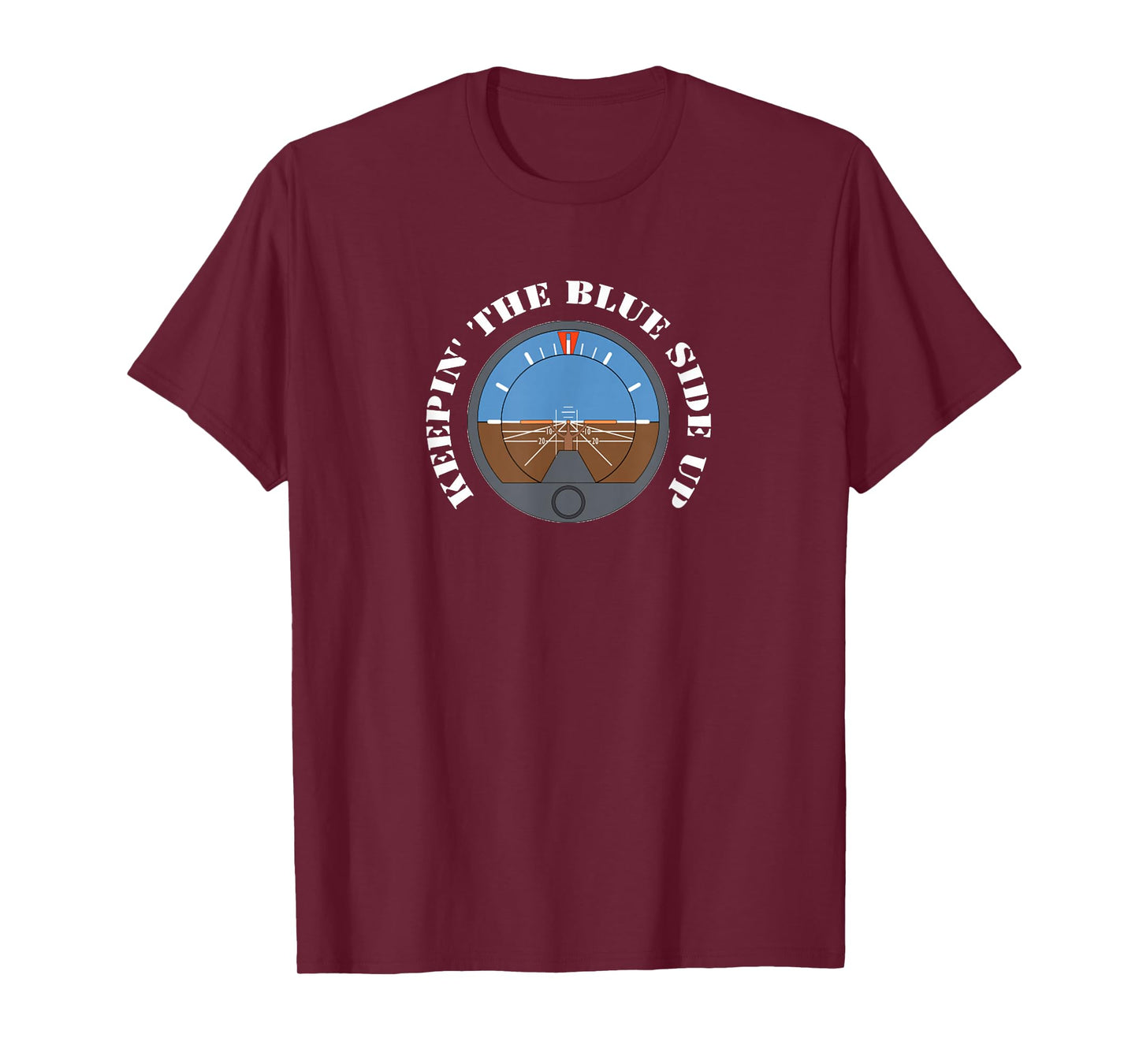 Keep The Blue Side Up Pilot and Aviation Tee T-Shirt