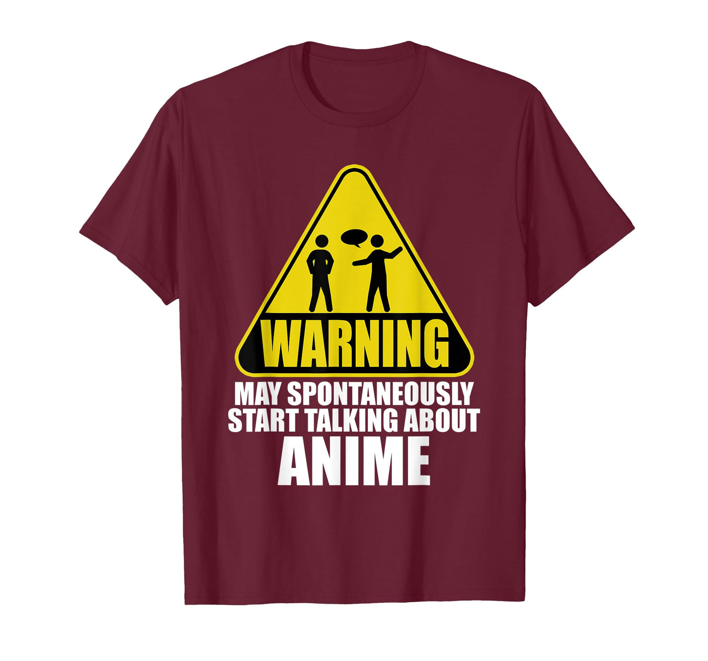Warning May Spontaneously Start Talking About Anime T-Shirt