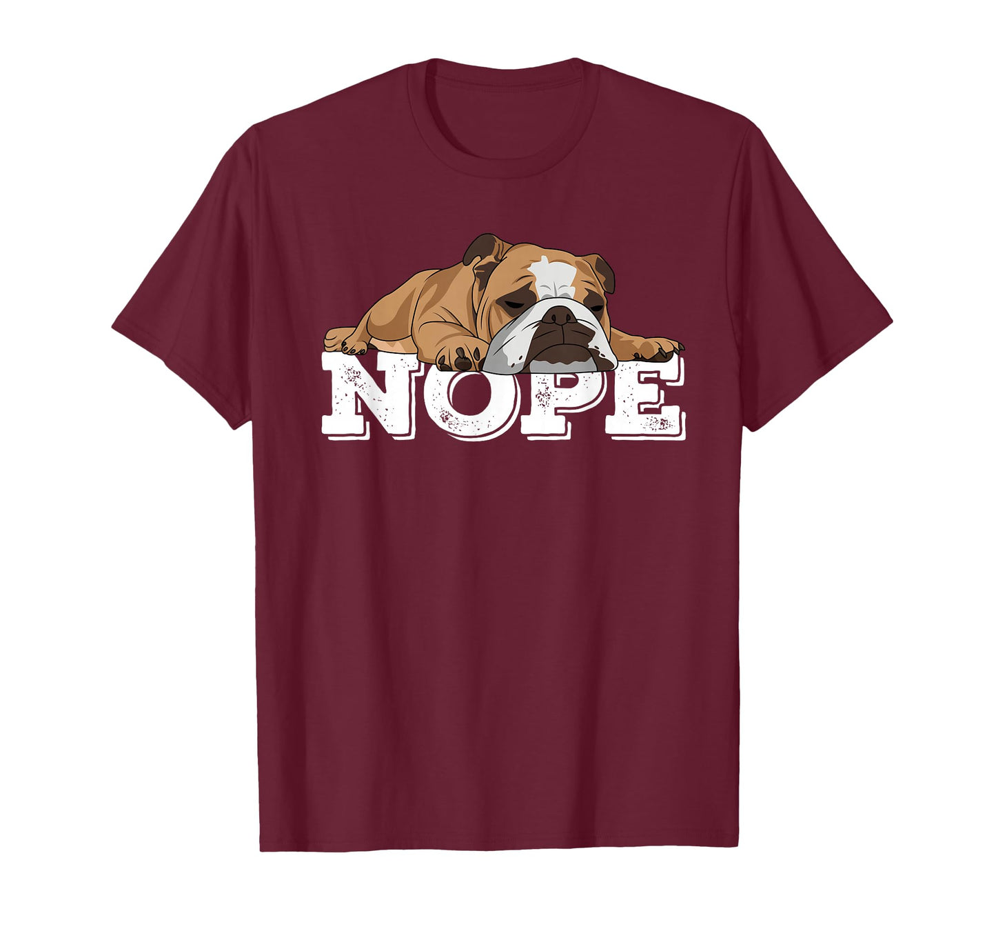 Nope Lazy English Bulldog Dog Lover T-Shirt