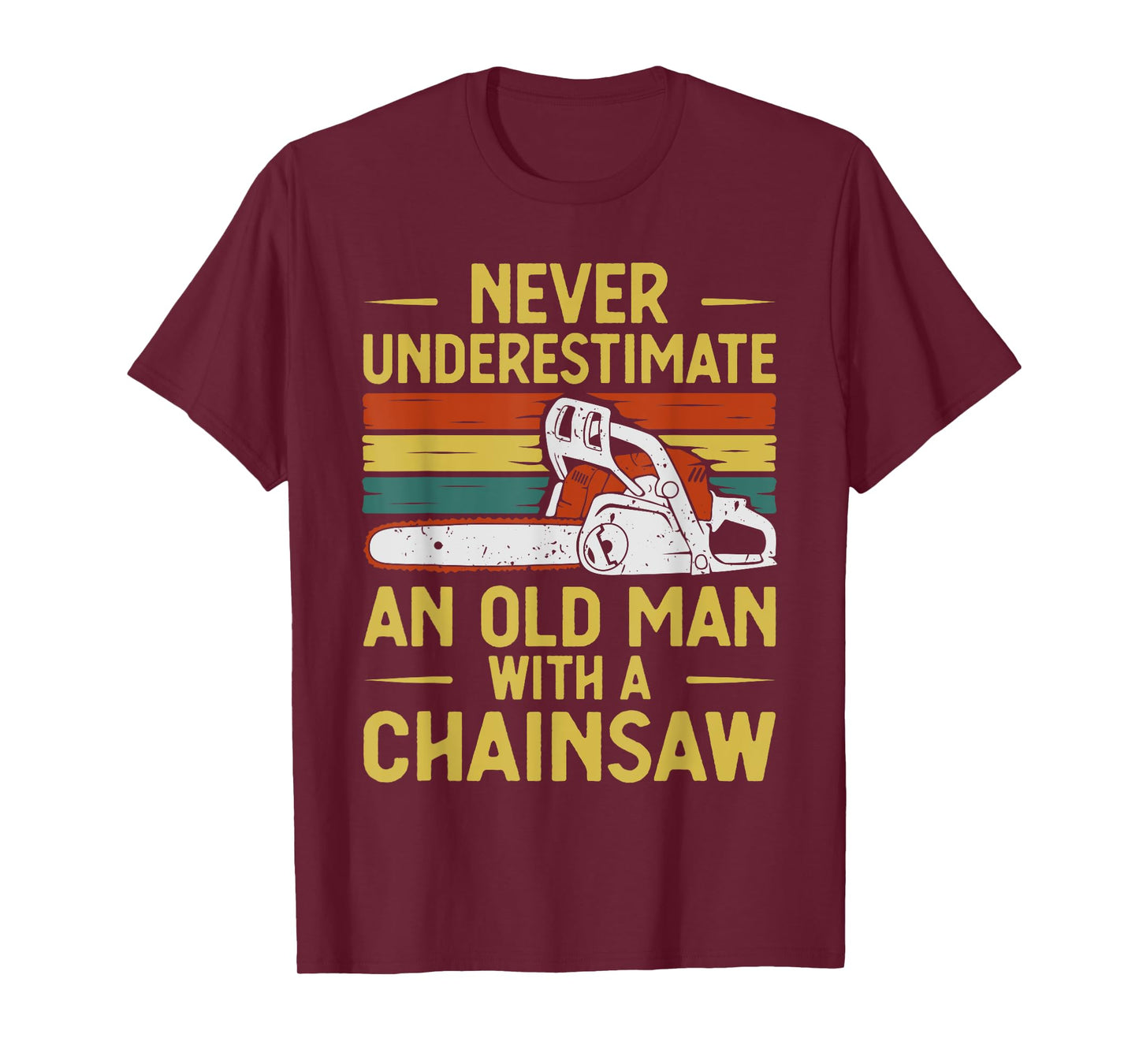 Funny Lumberjack Art Men Dad Chainsaw Arborist Wood Logger T-Shirt