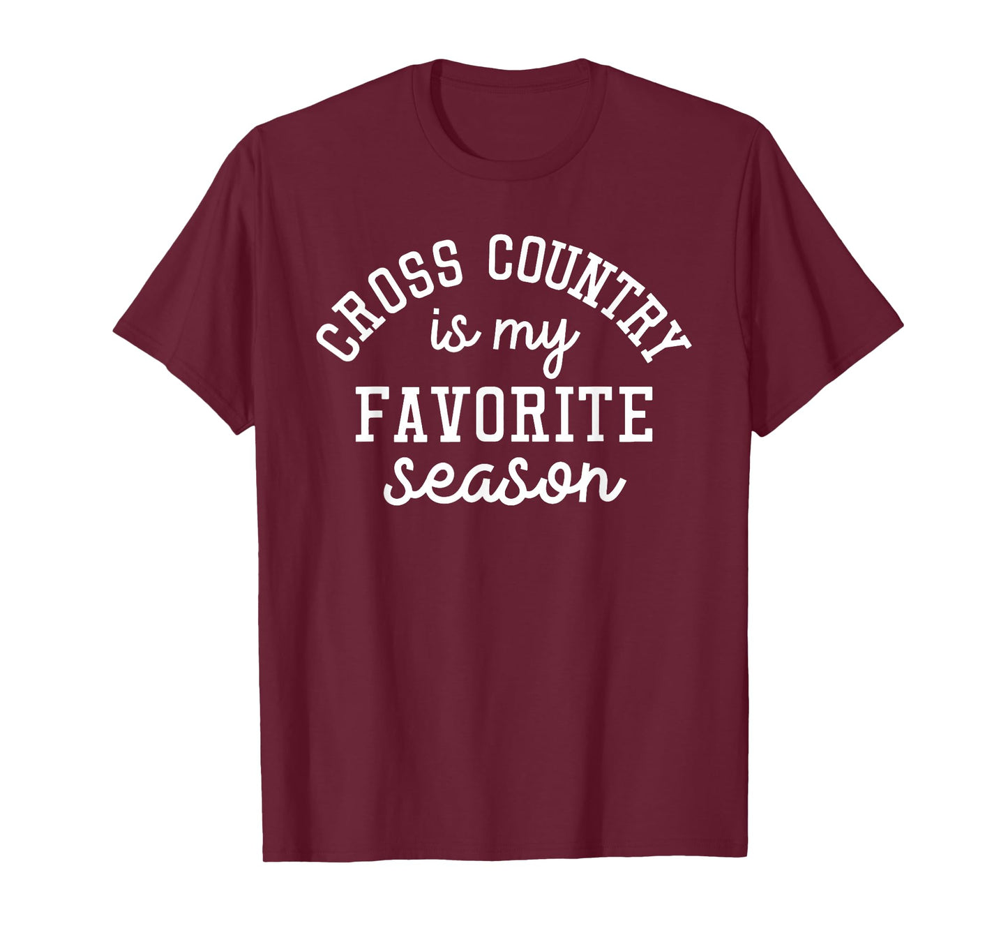 Cross Country Is My Favorite Season Sports Cross Country Lov T-Shirt