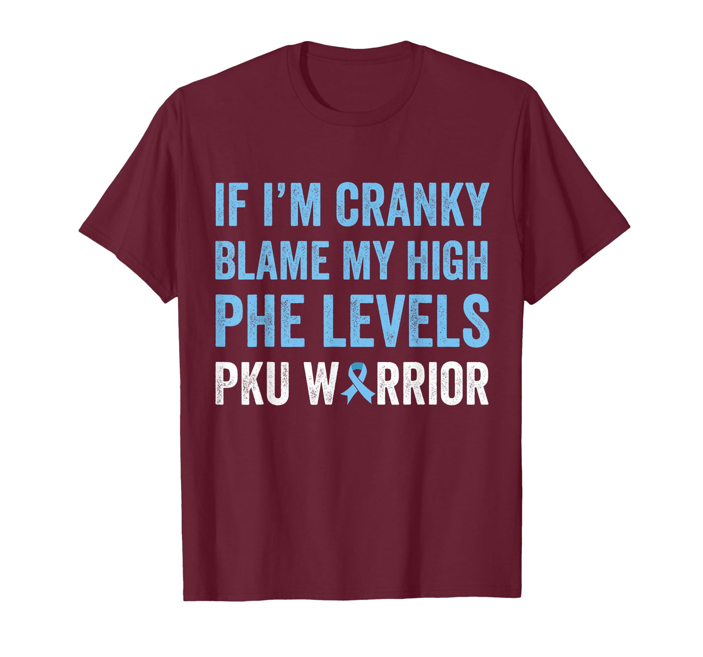 PKU Awareness, PKU Phenylketonuria, Funny PKU T-Shirt