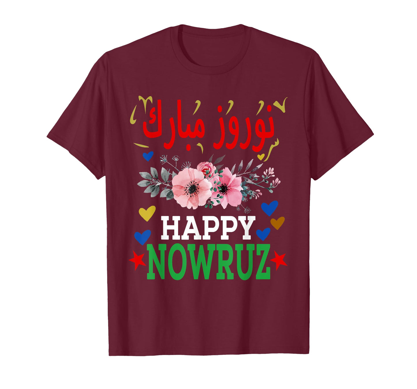 Happy Nowruz Mubarak - Norouz Iranian Persian New Year T-Shirt