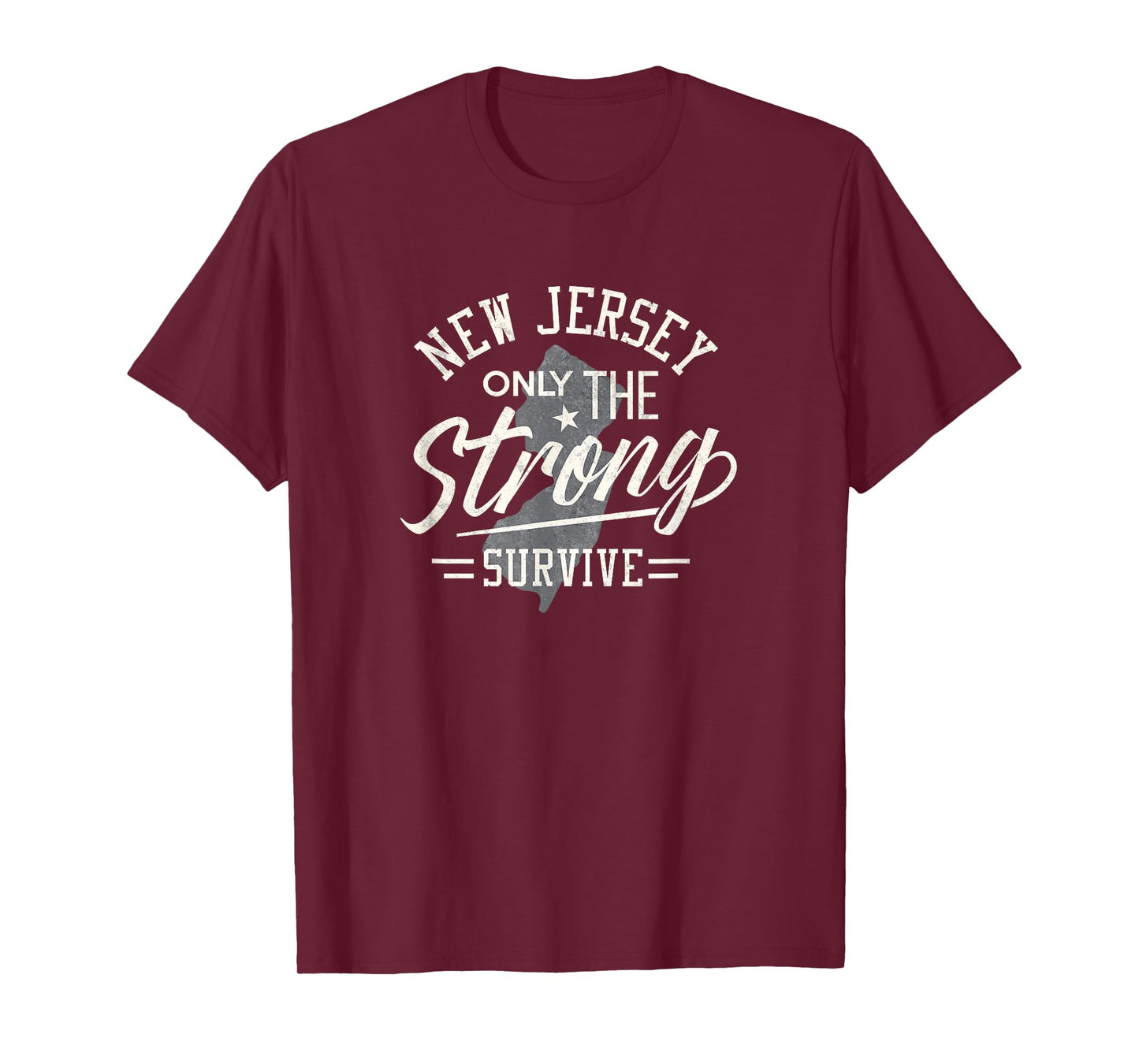 State of New Jersey Funny Only the Strong Survive T-Shirt T-Shirt