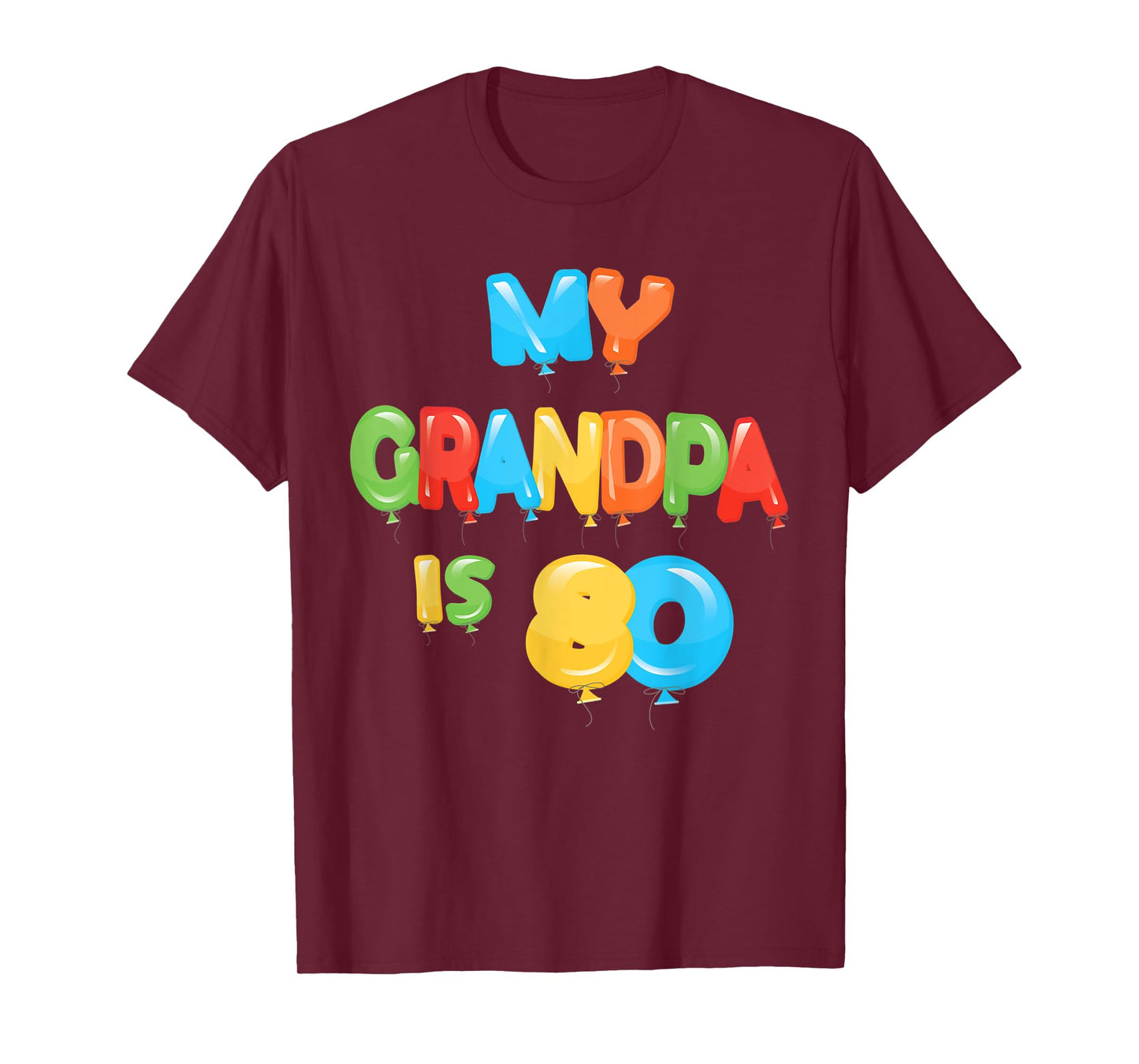 My Grandpa is 80 Years Old Grampa 80th Birthday Idea For Him T-Shirt