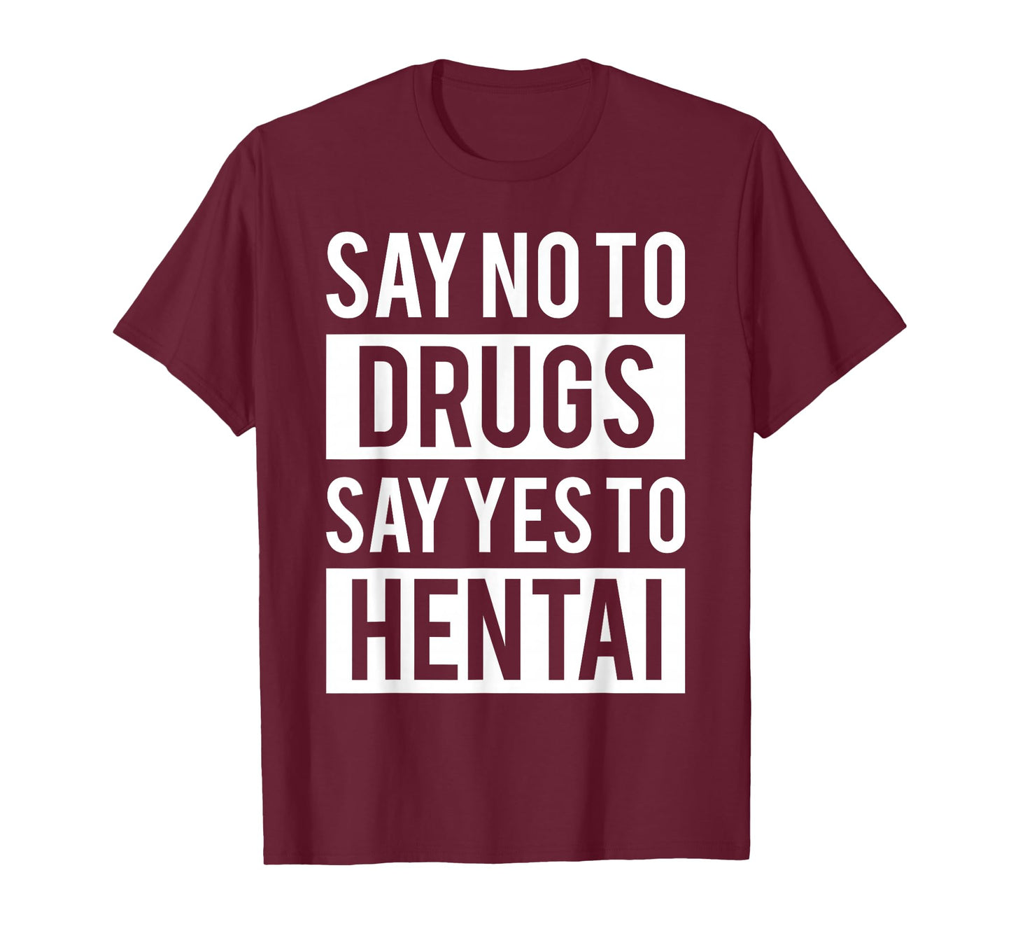 Funny Hentai Anime T-Shirt - No to Drugs Yes to Hentai Tee T-Shirt