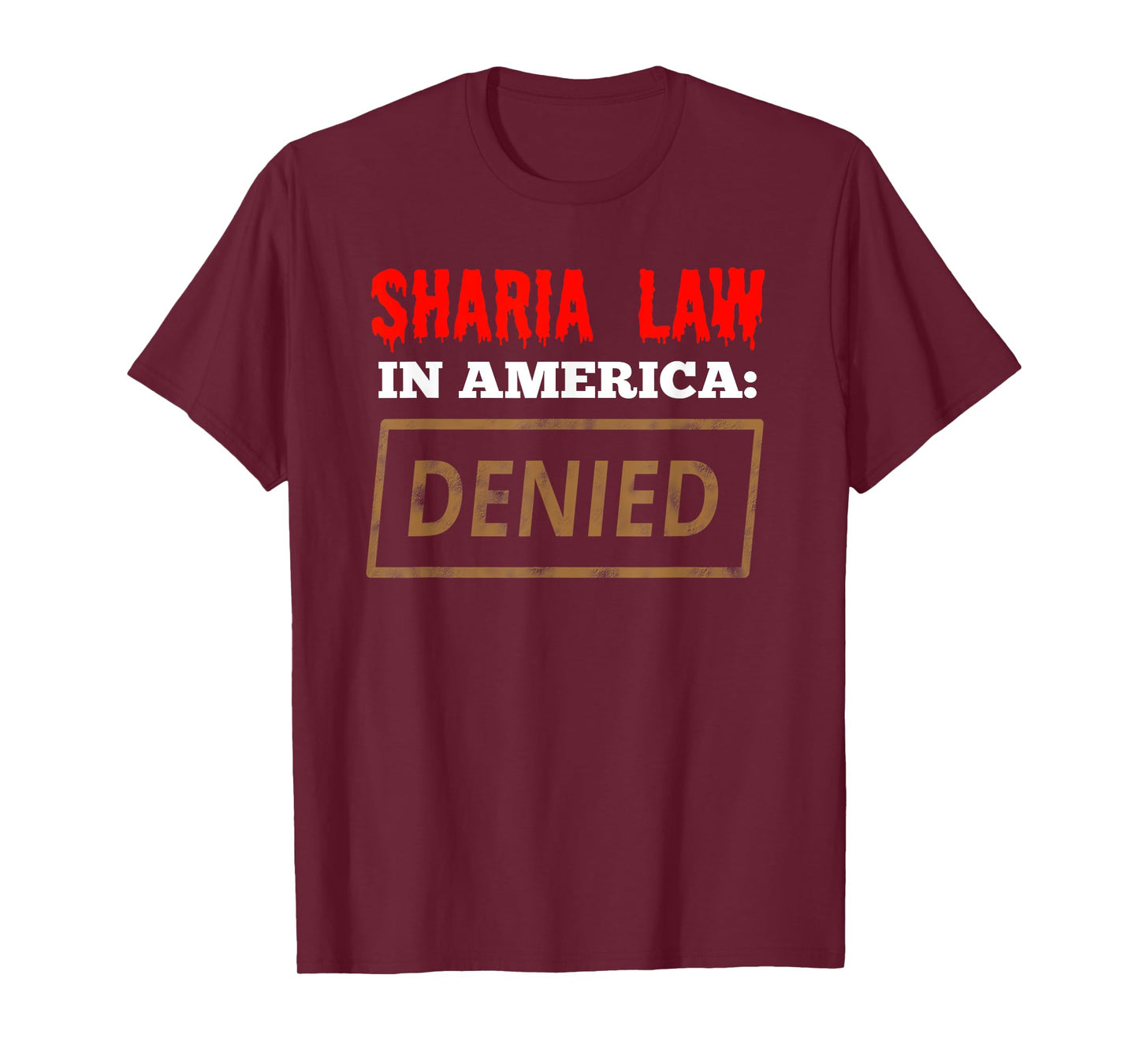Sharia Law In America- Denied- USA T-Shirt