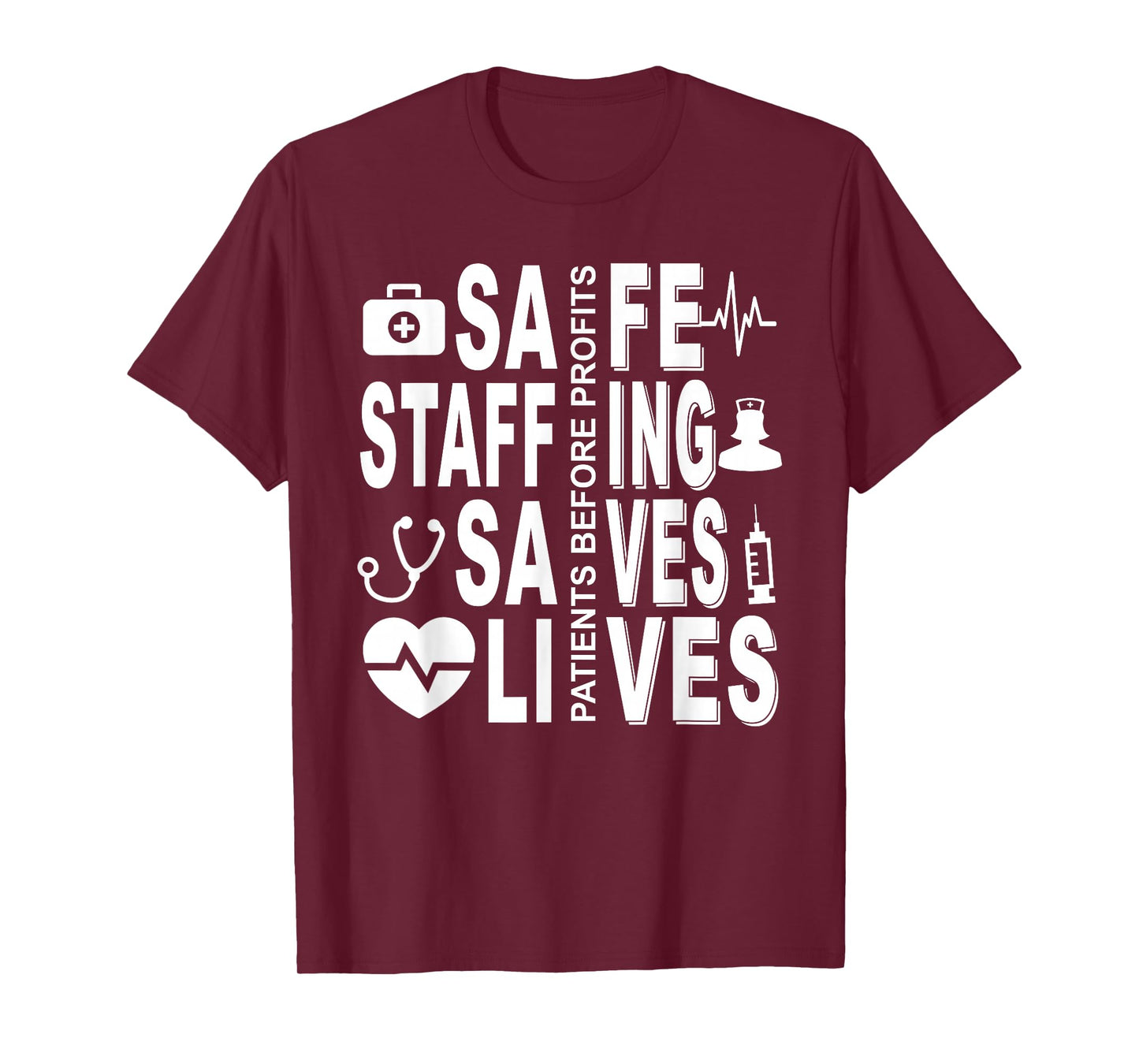 Nurses Strike Save Nursing Support Safe Staffing Saves Lives T-Shirt