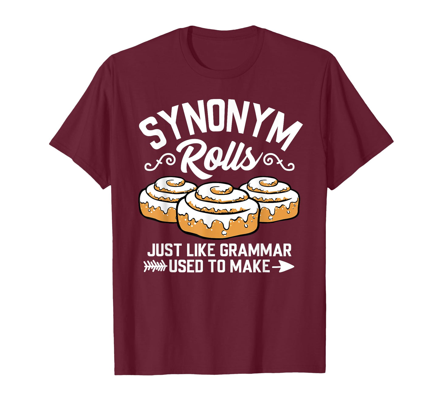 Synonym Rolls Grammar Teacher Life Vocabulary English School T-Shirt for Men Women Kids
