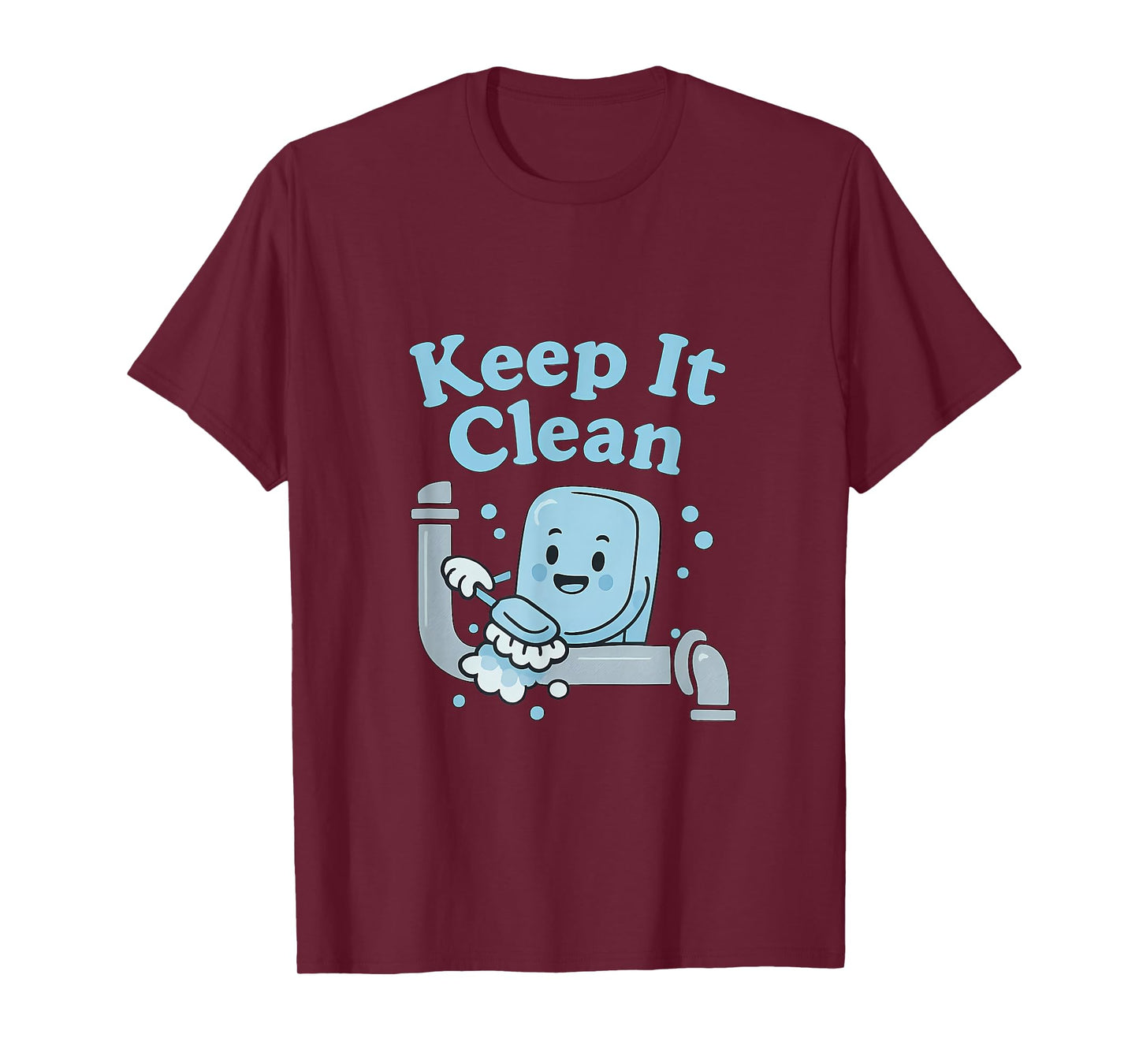 Keep It Clean Funny Plumber Soap Pipe Design T-Shirt