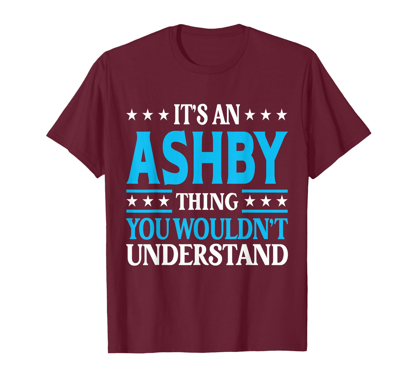 It's An Ashby Thing Surname Funny Family Last Name Ashby T-Shirt