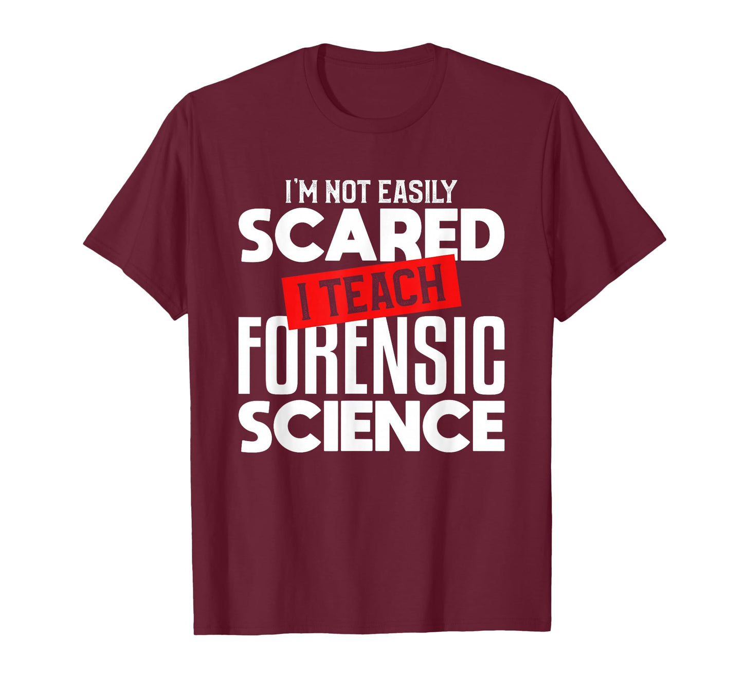 Forensic Science Teacher Funny Teaching Gift For Instructor T-Shirt