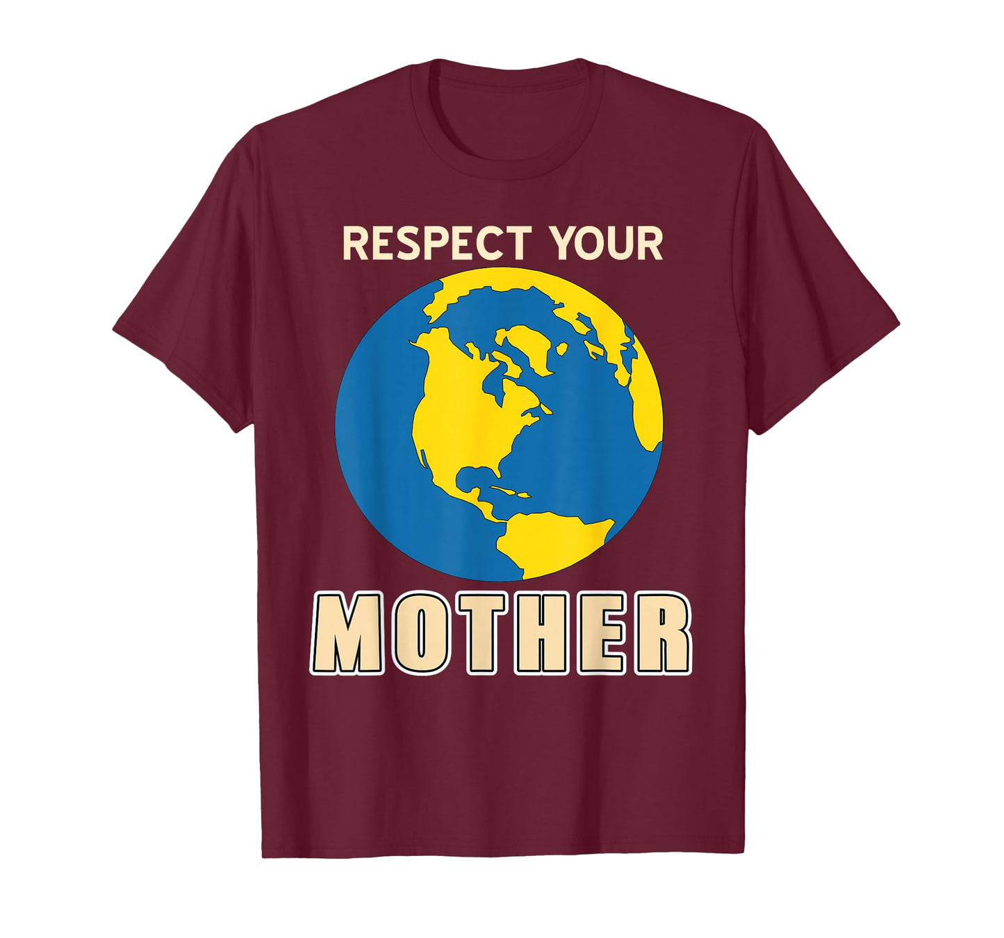 Respect Planet Home Environment Earth Day Climate T-Shirt