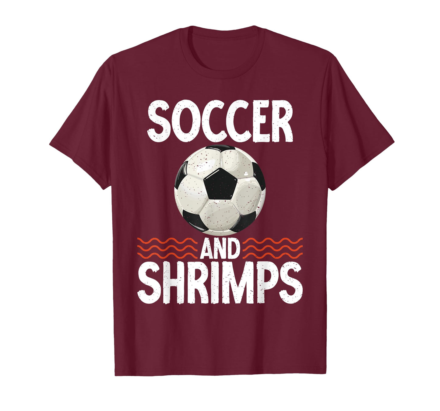 Soccer and Shrimps Lover T-Shirt