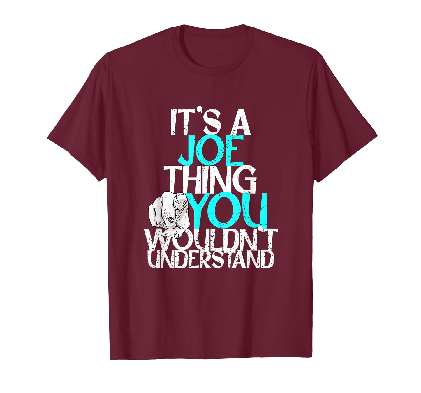 It's A Joe Thing You Wouldn't Understand T-Shirt