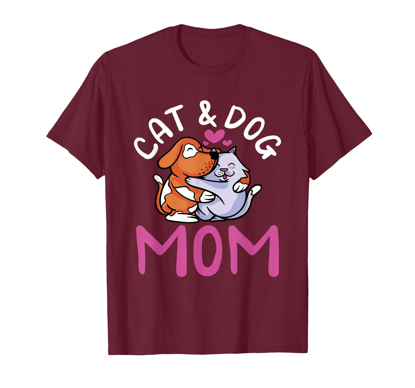 Cat And Dog Mom Girl Cats Dogs Lover Mother Mommy Mama T-Shirt