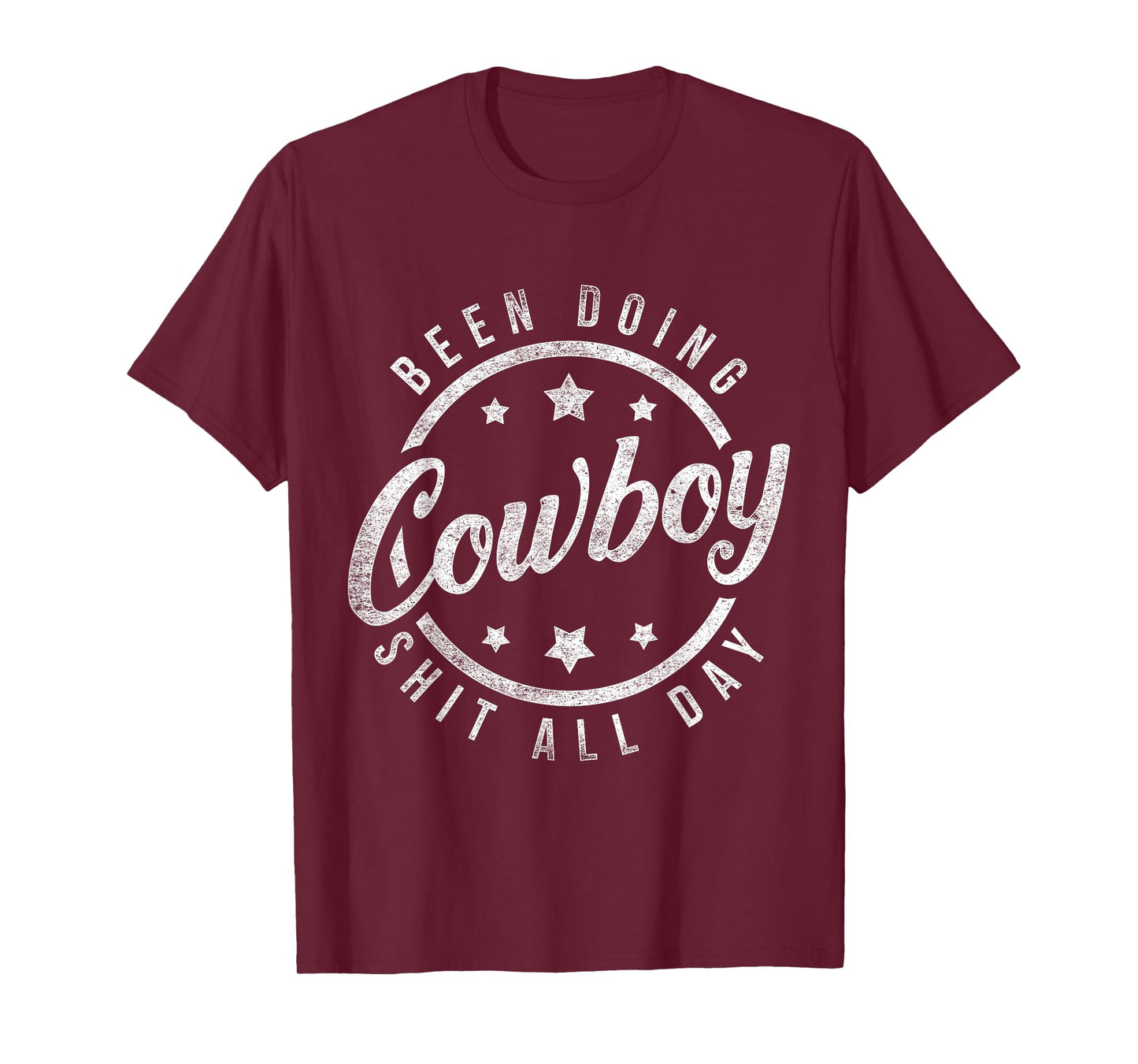 Been Doing Cowboy Shit All Day Cowboy T-Shirt